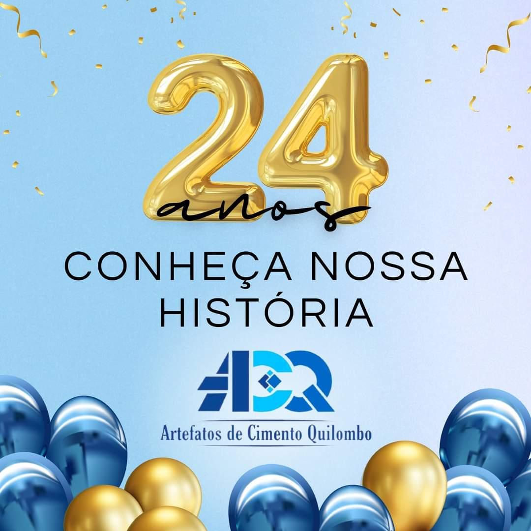 Parabéns a Artefatos de Cimento Quilombo - 24 anos em Quilombo/SC