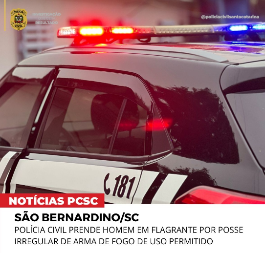 SÃO BERNARDINO/SC – POLÍCIA CIVIL PRENDE HOMEM EM FLAGRANTE POR POSSE IRREGULAR DE ARMA DE FOGO DE USO PERMITIDO